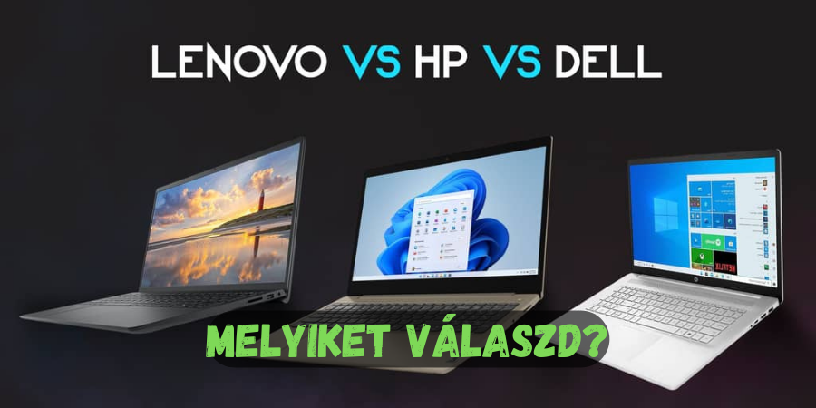 lenovo vs hp vs dell - melyik üzleti laptopot válaszd?