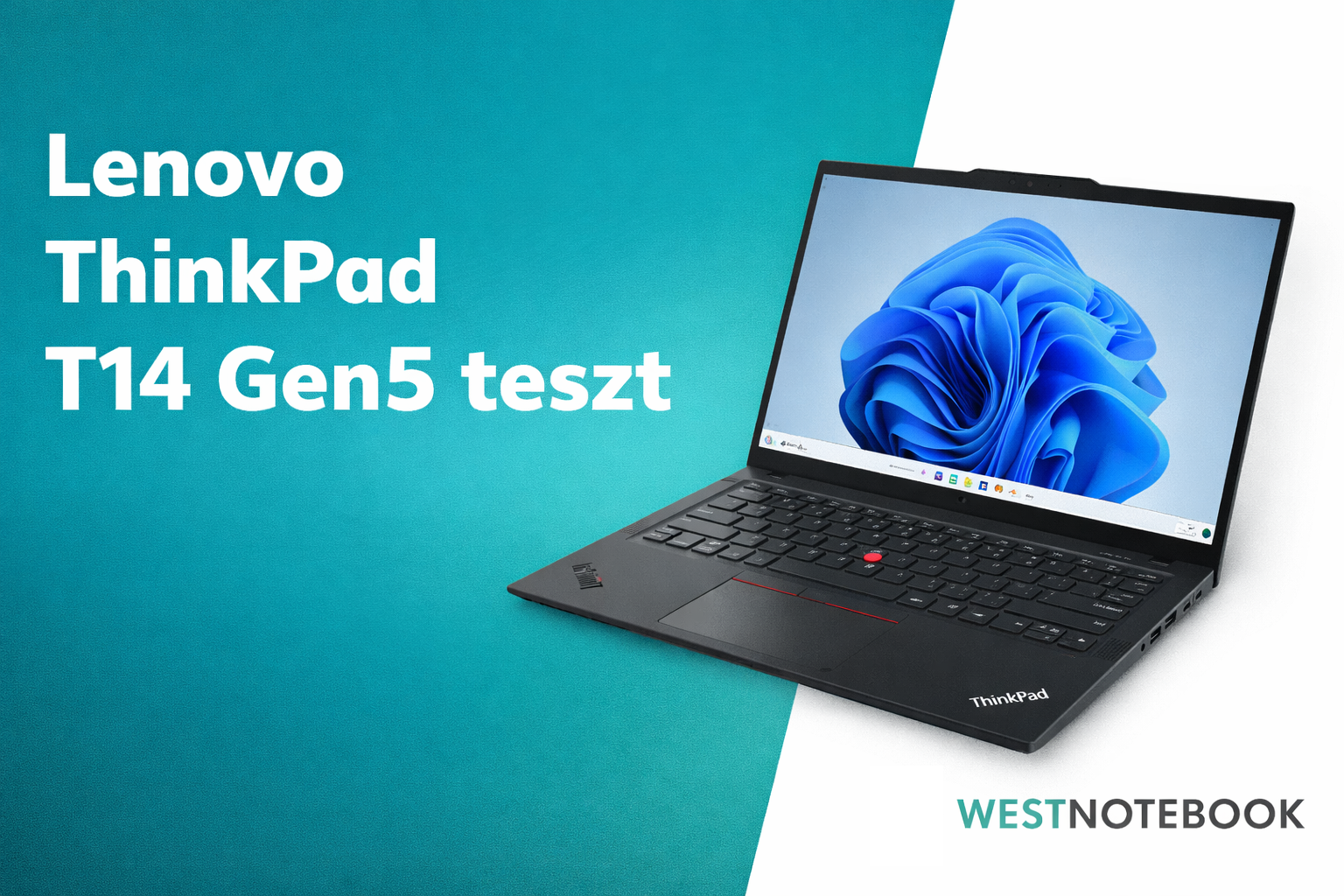 Lenovo Thinkpad T14 Gen5 teszt - Közelről a gyártó új üzleti etalonja